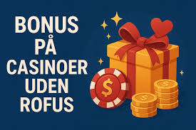 Casino Uden ROFUS med 40 En Guide til Dit Spil Casino Uden ROFUS med 40 En Guide til Dit Spil